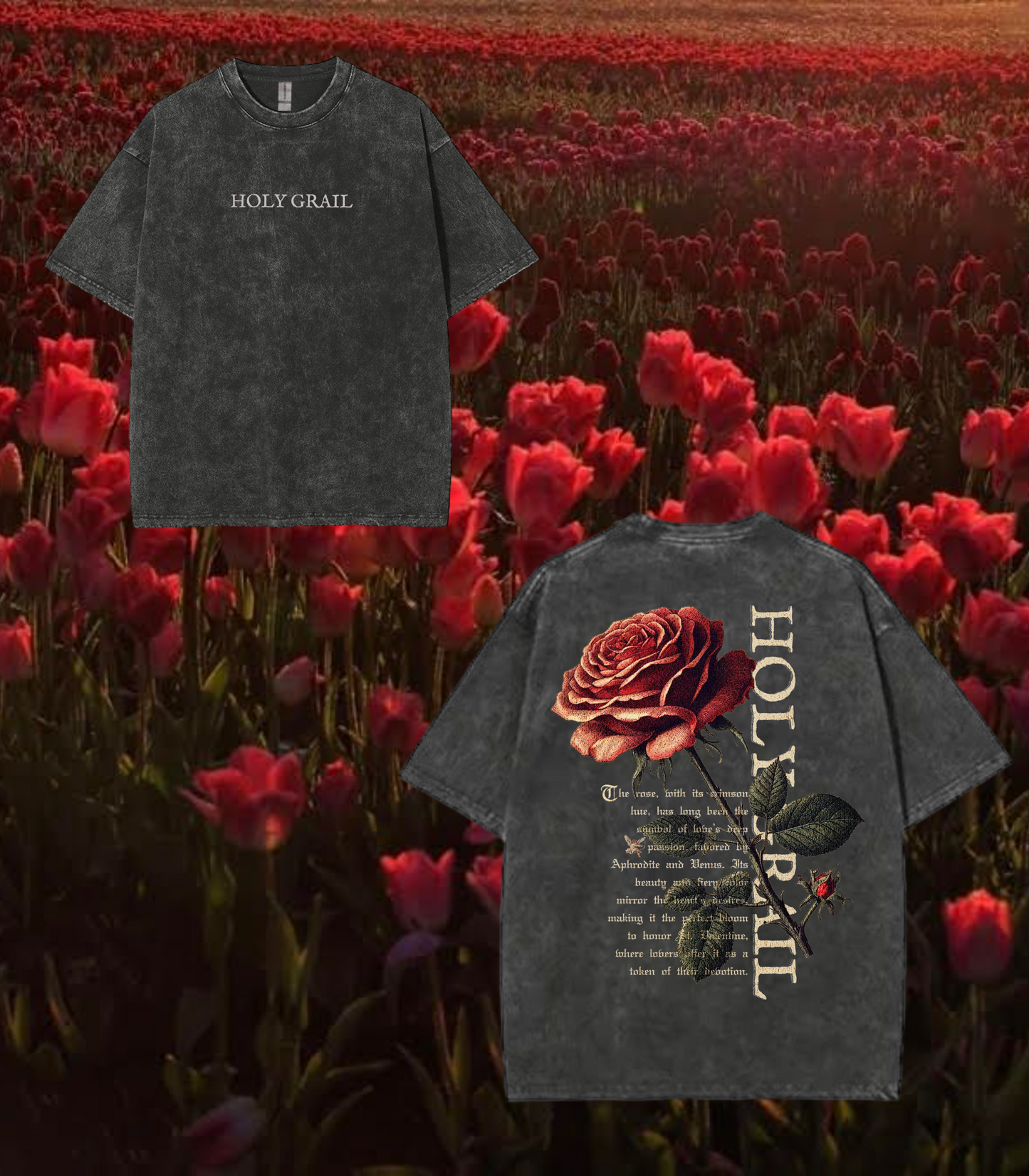 HOLY GRAIL LOVER'S ROSE T SHIRT PRE-ORDER (2-4 weeks until product shipped)
